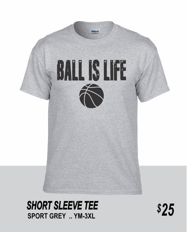 Basketball SS Ball is Life Tee